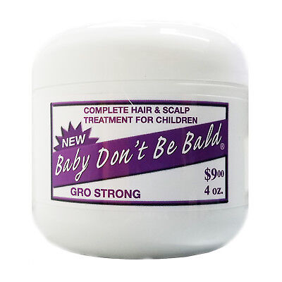 [Baby Don'T Be Bald] Gro Strong - Scalp Nourishment For Children 4Oz